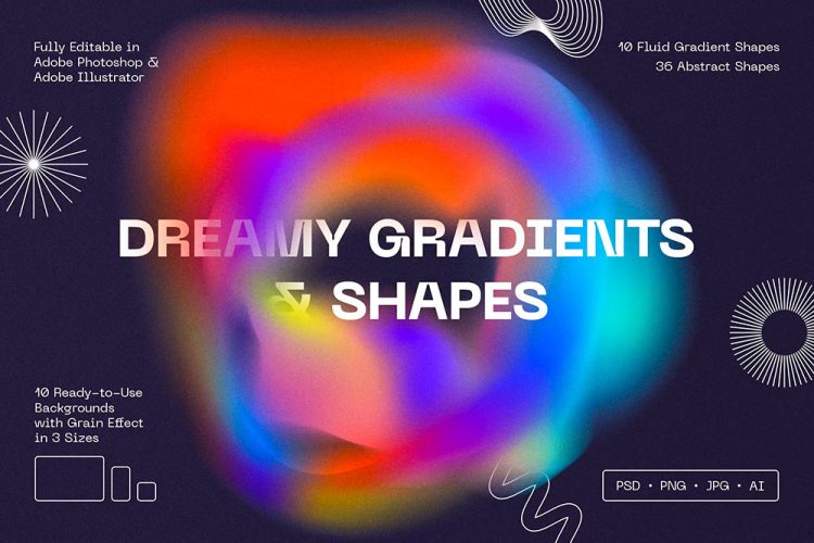 Dreamy Gradients & Shapes 梦幻渐变欣赏,多彩抽象生动流体渐变背景psd素材