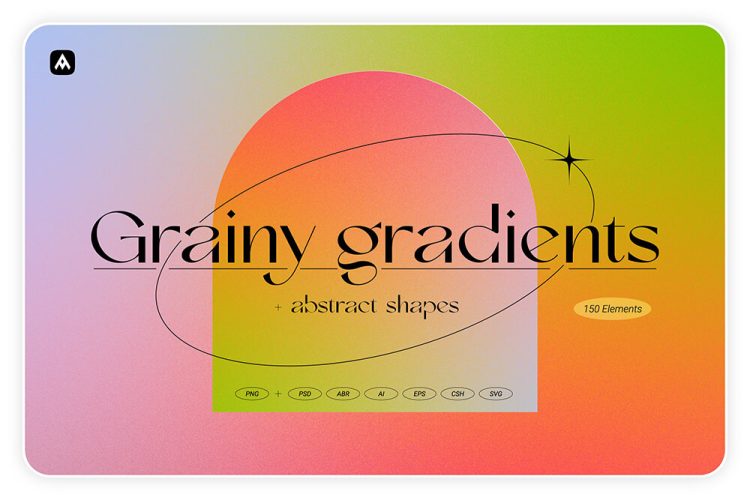 Grainy gradients & abstract shapes 72款潮流创意艺术抽象酸性几何图形渐变背景底纹ai设计素材源文件