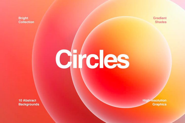 Gradient Circles 3D Backgrounds 10款炫彩未来抽象艺术圆形几何圆圈渐变纹理背景底纹图片设计素材