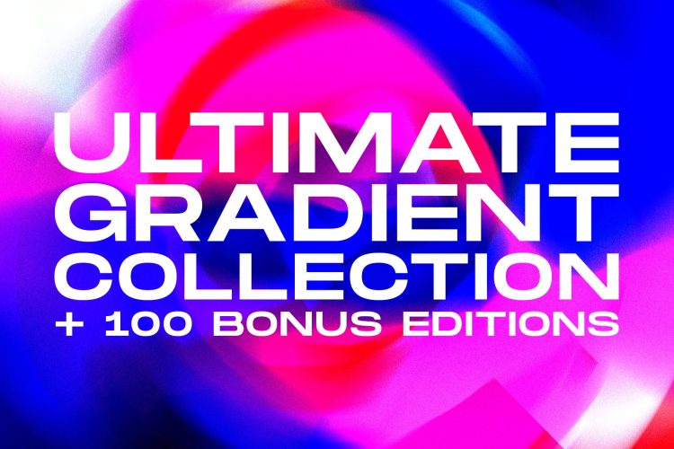 Ultimate Gradient collection bundle 150款潮流时尚炫彩弥散光梦幻模糊渐变纹理海报背景底纹图片素材