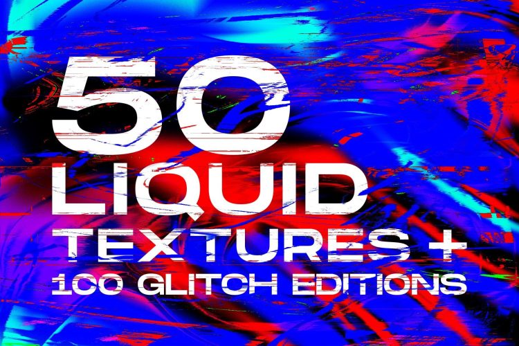 Liquid and Glitch Textures 111款潮流炫彩撞色故障风磨损液体视觉海报背景图片设计素材合集