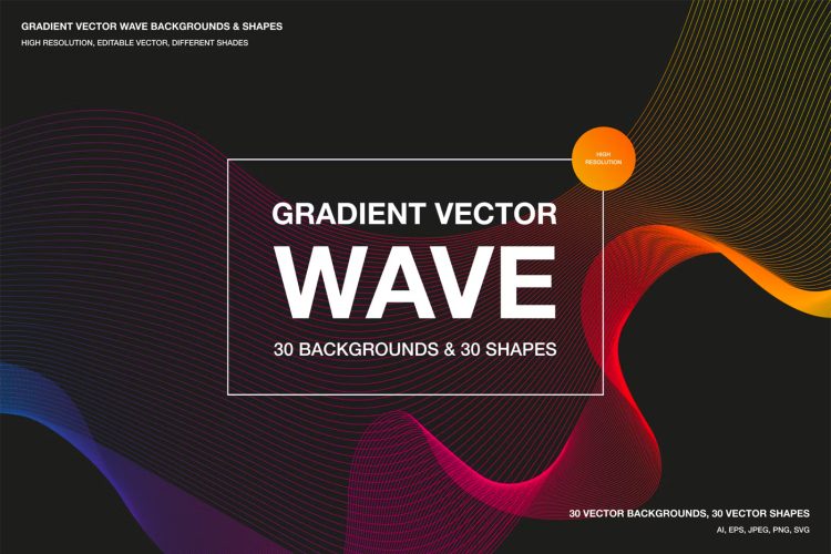 Gradient Vector Wave Backgrounds & Shapes 30款时尚抽象艺术波浪扭曲网格线条渐变背景底纹ai设计素材源文件