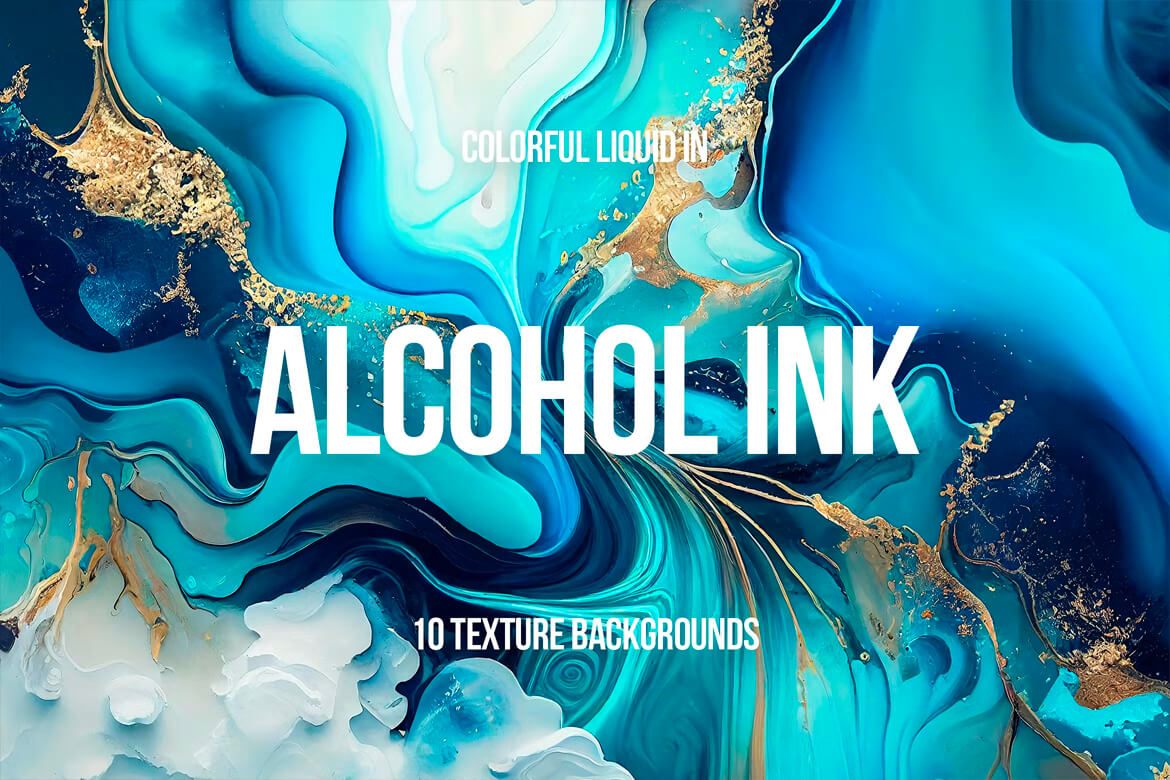 Liquid in Alcohol Ink Texture Backgrounds 10款手绘抽象艺术液体水墨流体颜料装饰绘画背景底纹图片设计素材