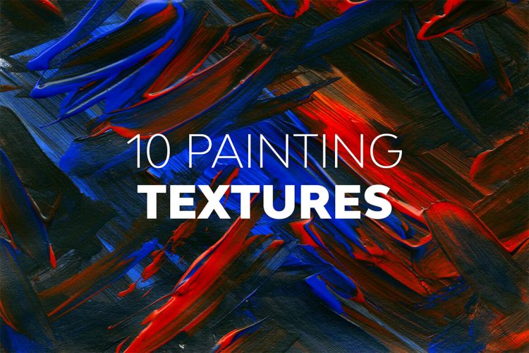 Painting Textures  10款抽象艺术丙烯油画颜料乱涂绘画笔触肌理背景底纹高清图片素材