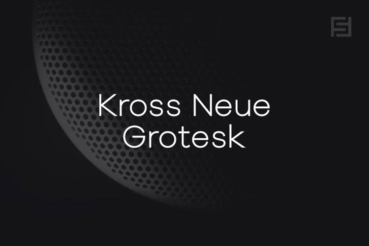 Kross Neue Grotesk – Minimal Sans-Serif Typeface 现代简约品牌标识画册排版标题无衬线英文字体