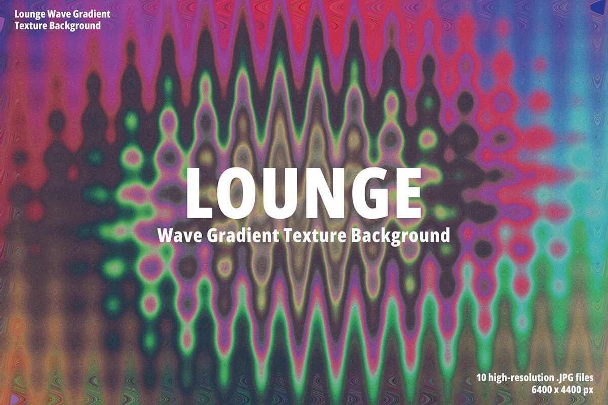 Lounge Wave Gradient Texture Background 10款复古颗粒时尚迷幻波浪渐变抽象艺术热成像背景底纹图片素材