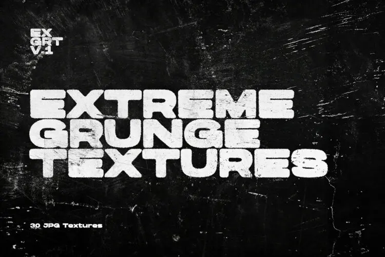 Extreme Grunge Textures 30款复古粗糙做旧垃圾美学磨损划痕肌理高清艺术背景底纹图片素材