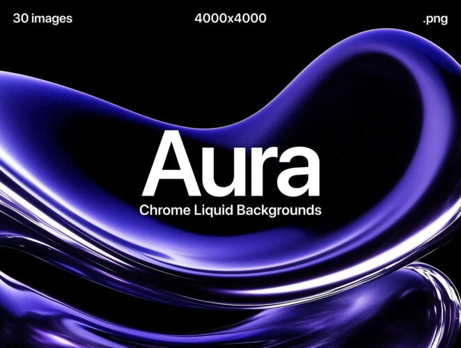 Aura – Chrome Liquid Backgrounds 30款未来主义科技液体金属镀铬科幻流体背景底纹png免抠图片素材